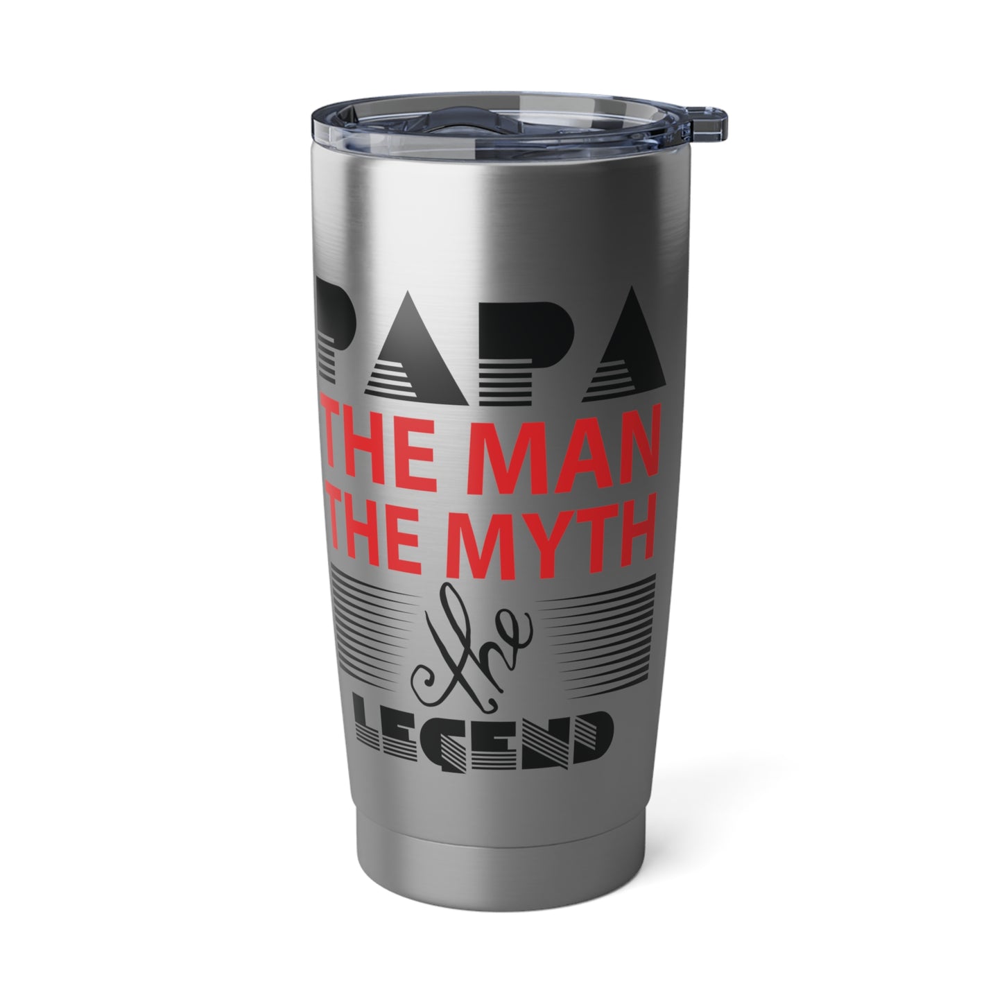 Vagabond 20oz Tumbler: Papa The Man The Myth The Legend