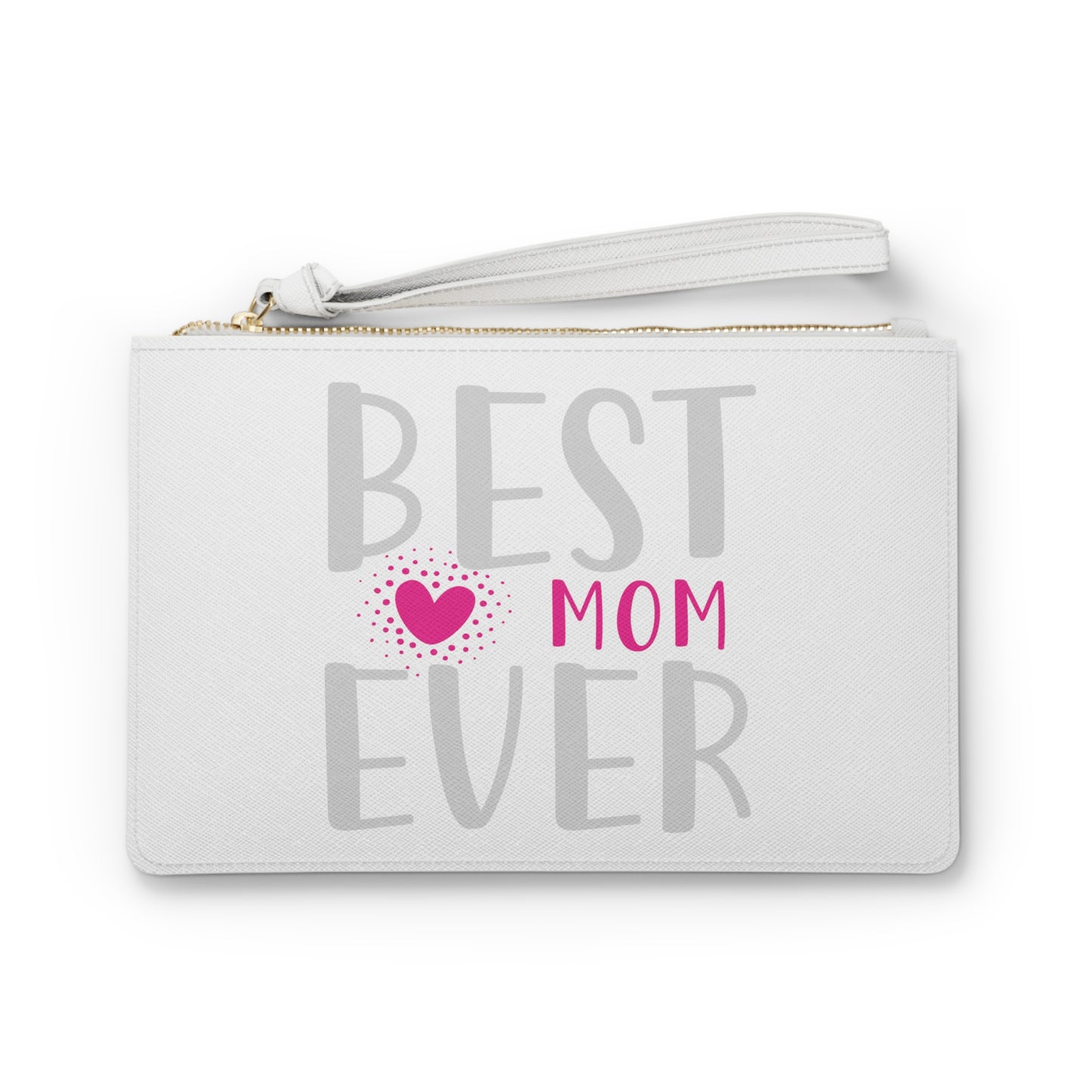 Clutch Bag: Best Mom Ever