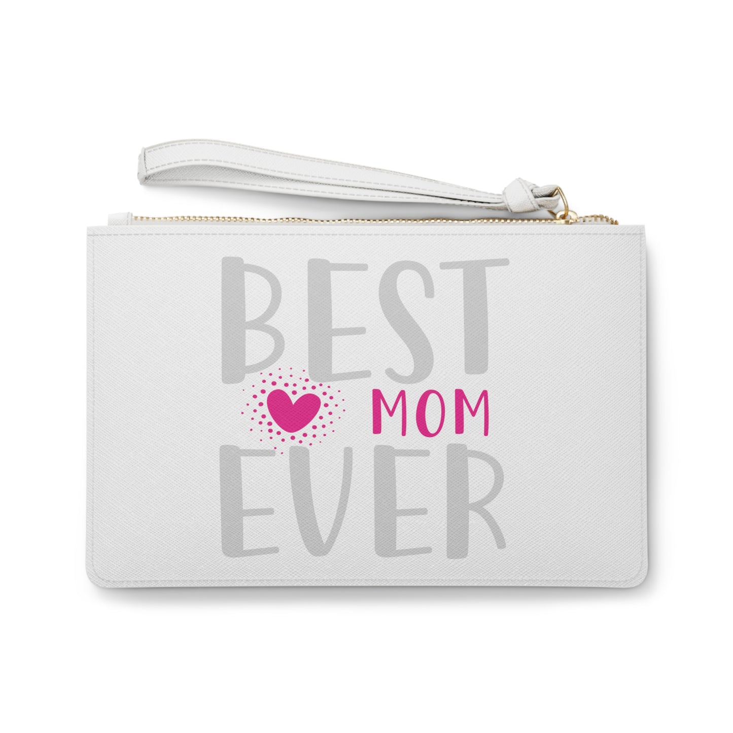 Clutch Bag: Best Mom Ever