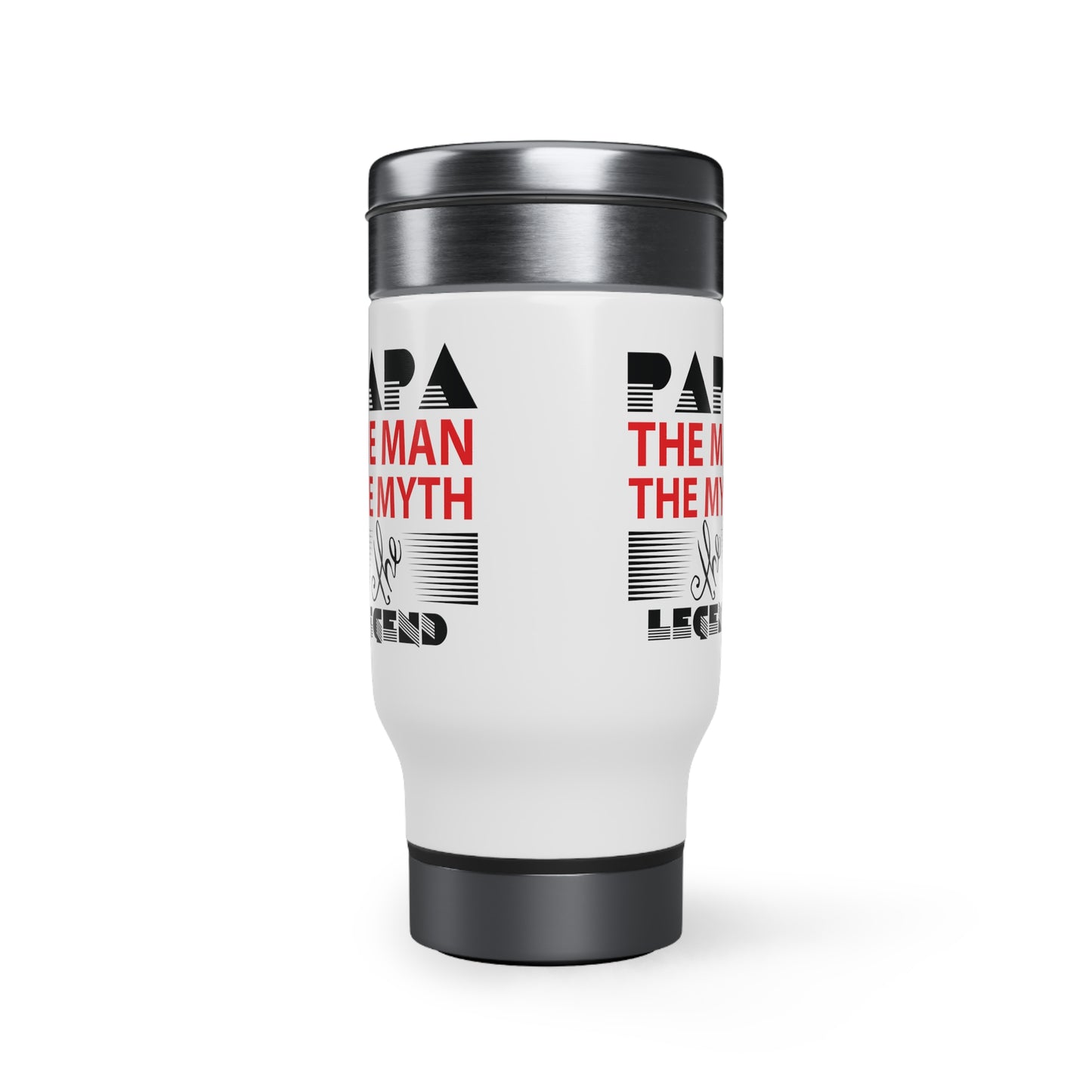 Stainless Steel Travel Mug with Handle, 14oz: Papa The Man The Myth The Legend