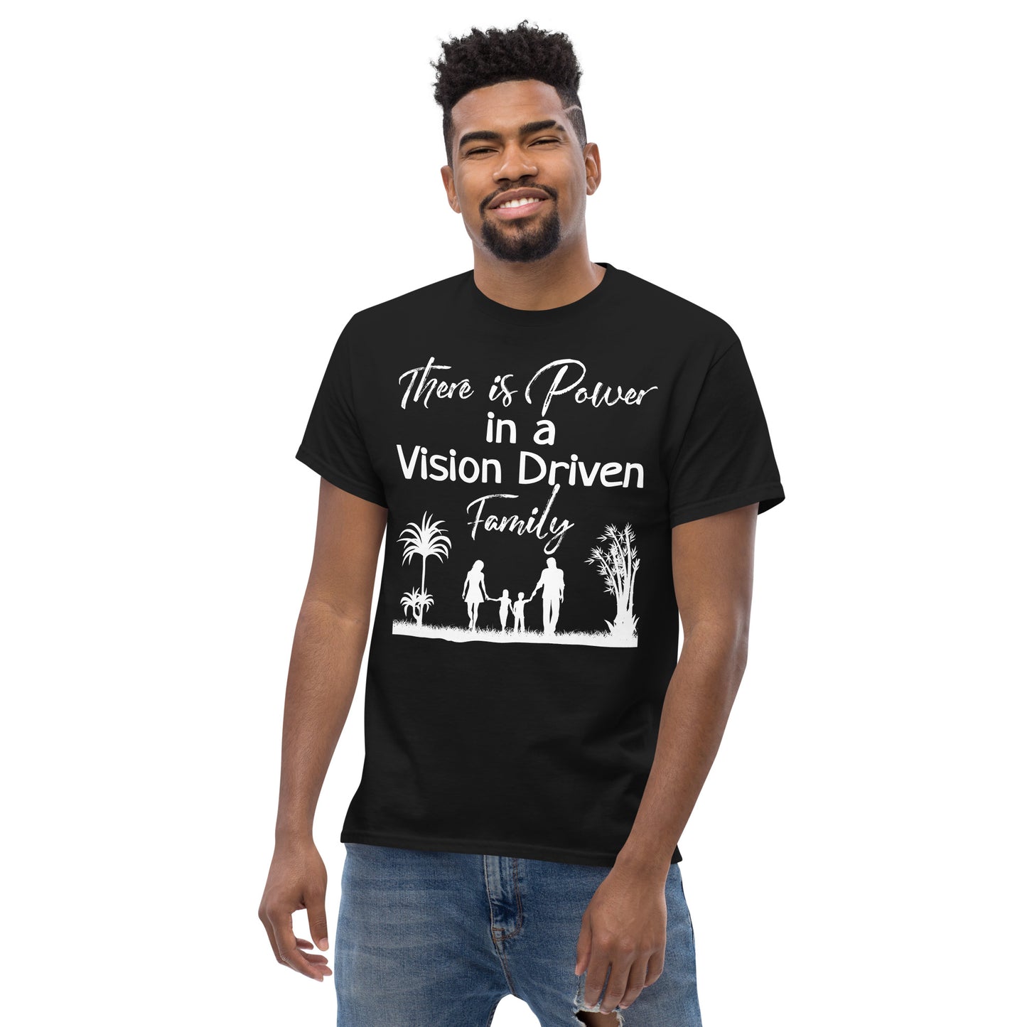 Men's Classic Black Tee: There is Power In A Vision Driven Family II