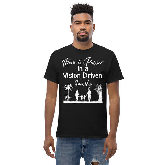 Men's Classic Black Tee: There is Power In A Vision Driven Family II