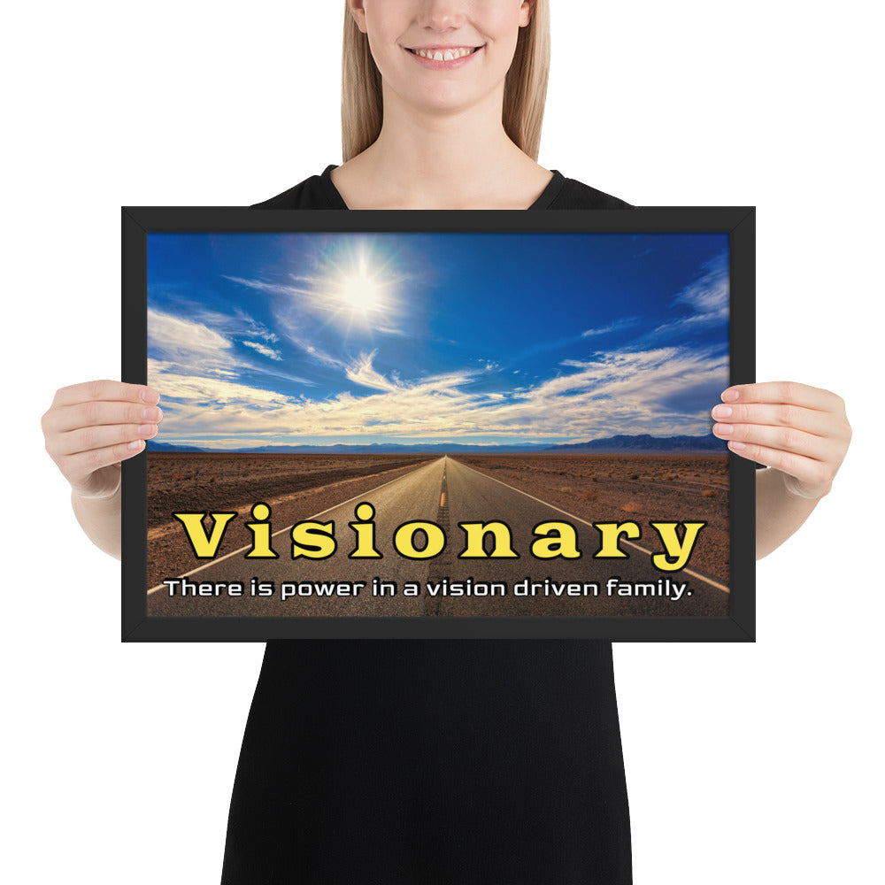 Framed Photo Paper Poster: There is power in a vision driven family.