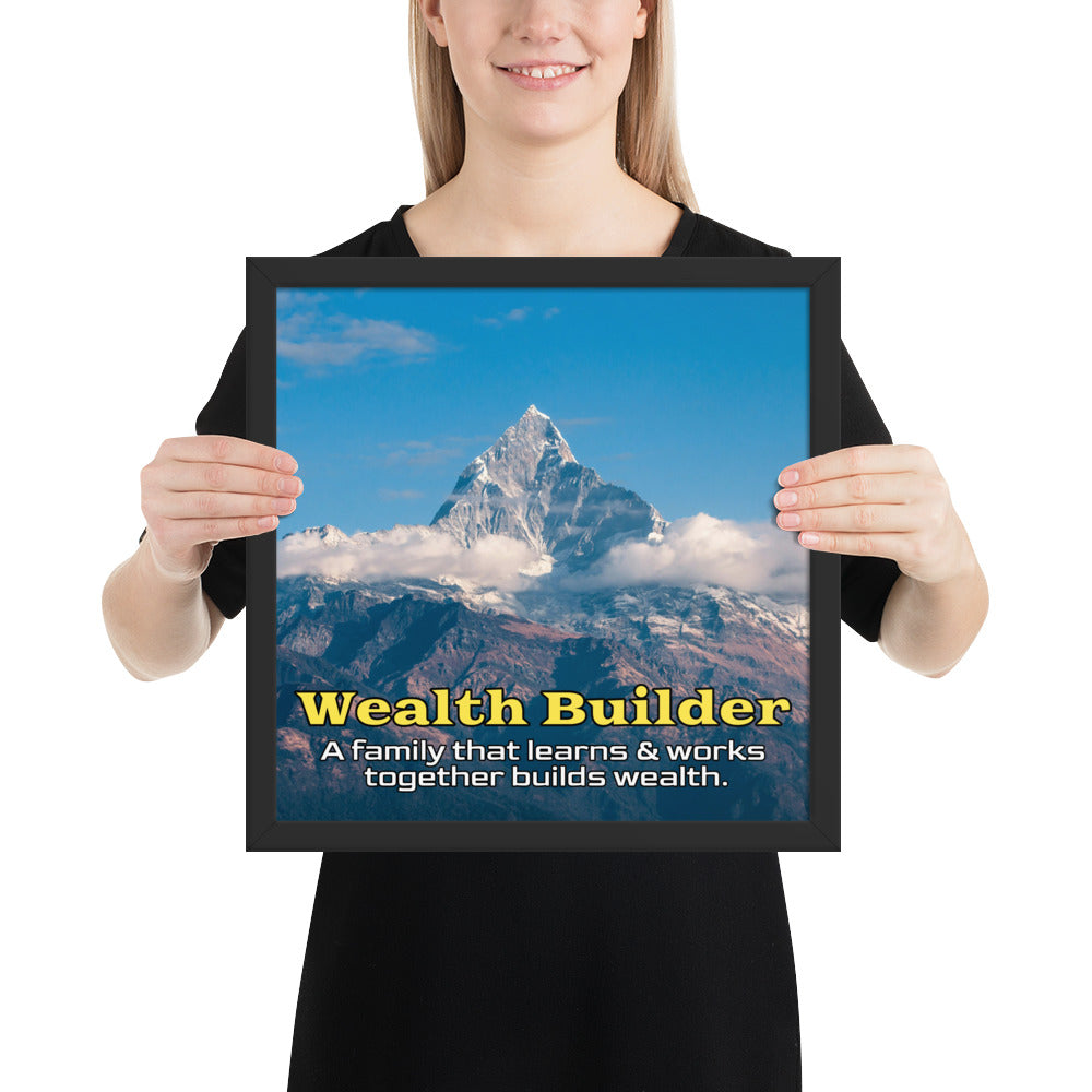 Framed Photo Paper Poster: A family that learns & works together builds wealth.