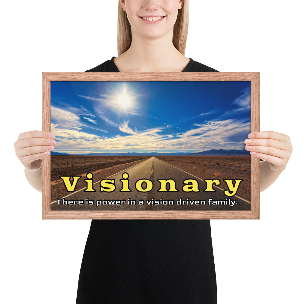 Framed Photo Paper Poster: There is power in a vision driven family.