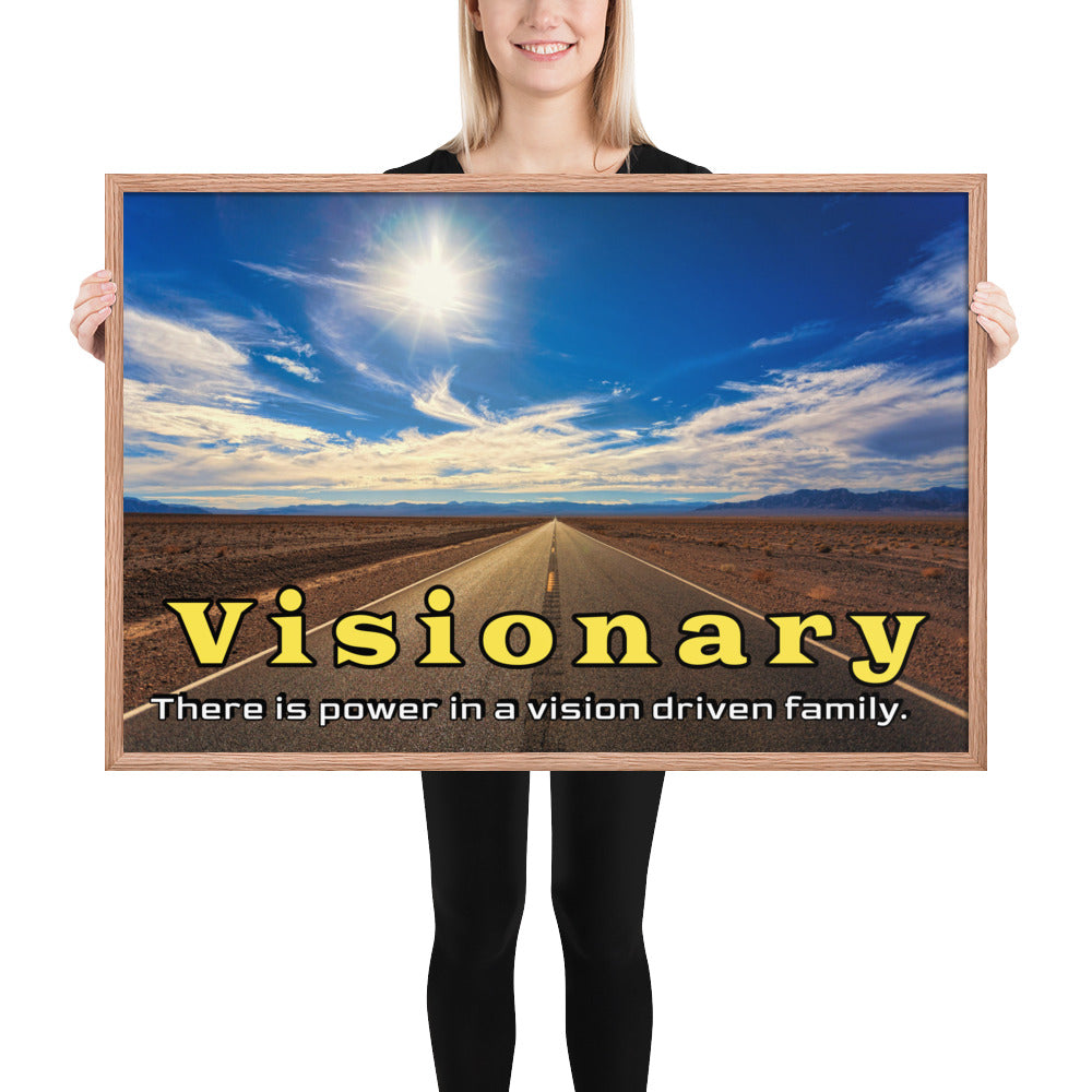 Framed Photo Paper Poster: There is power in a vision driven family.