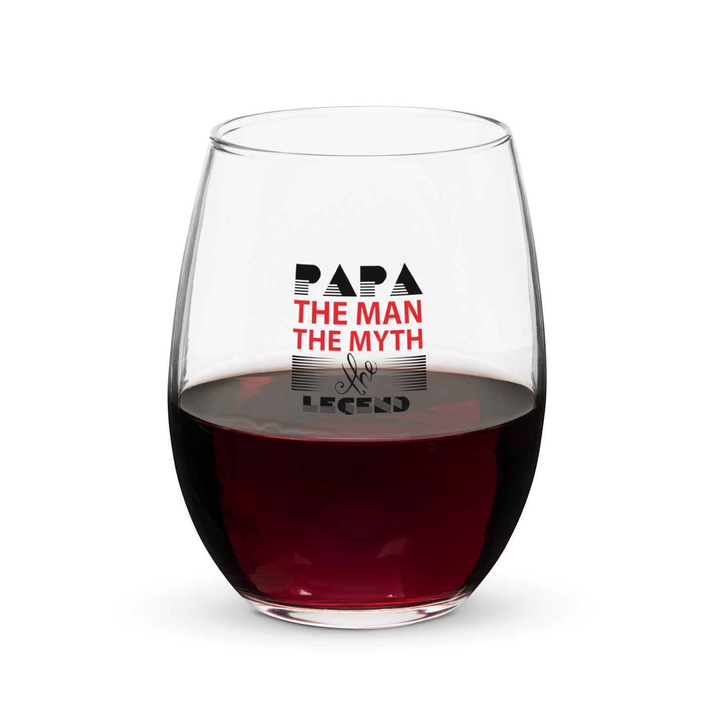 Stemless Wine Glass: Papa The Man The Myth The Legend