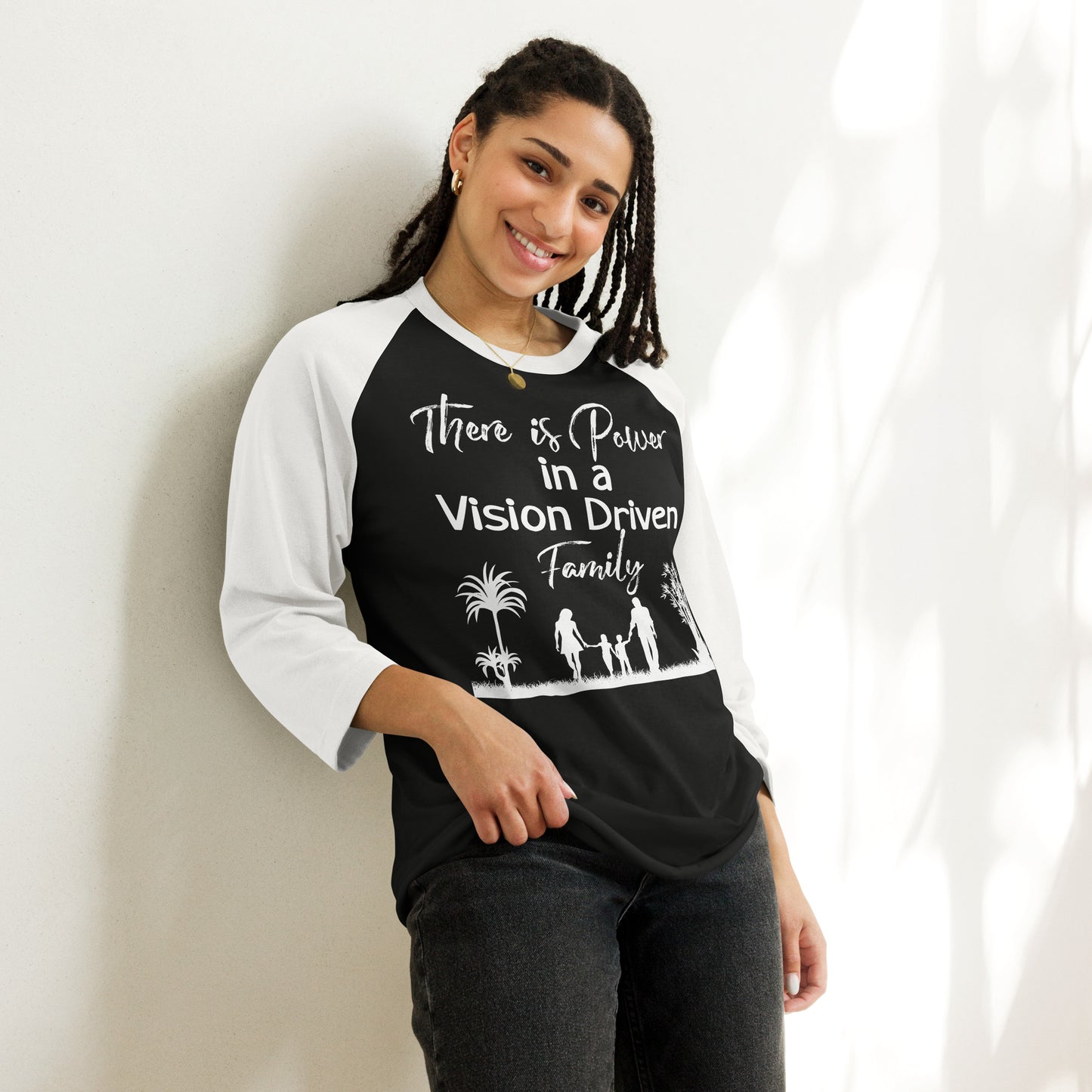 3/4 Sleeve Raglan Shirt: There is Power In A Vision Driven Family II