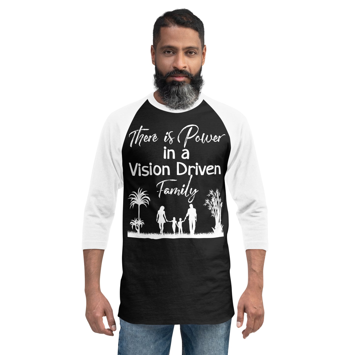 3/4 Sleeve Raglan Shirt: There is Power In A Vision Driven Family II