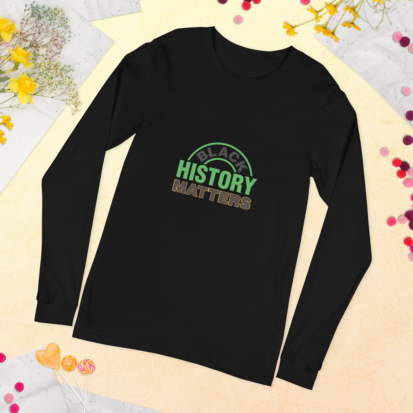 Unisex Long Sleeve Tee: Black History Matters