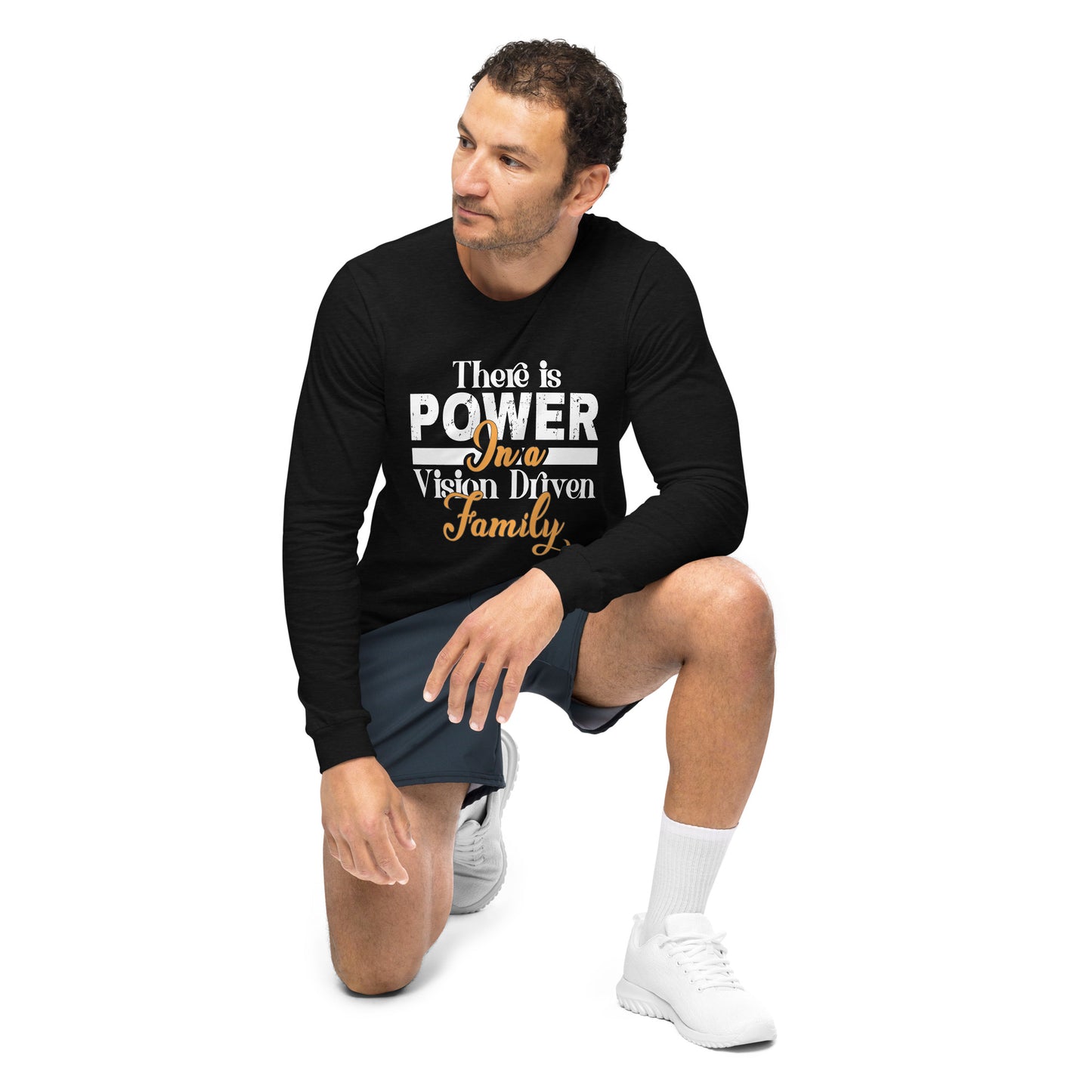 Unisex Long Sleeve Black Tee: There is Power In A Vision Driven Family