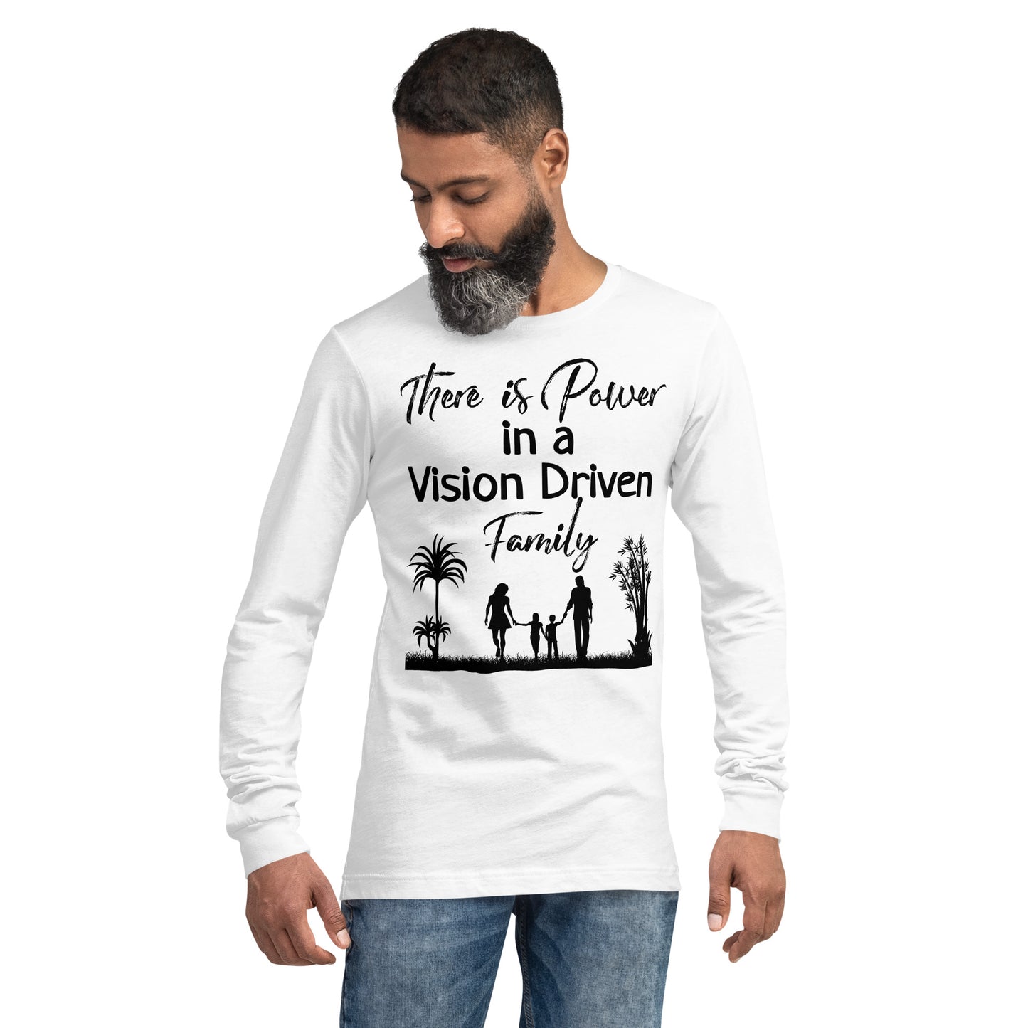 Unisex Long Sleeve Tee: There is Power In A Vision Driven Family II