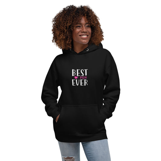 Unisex Hoodie: Best Mom's Ever