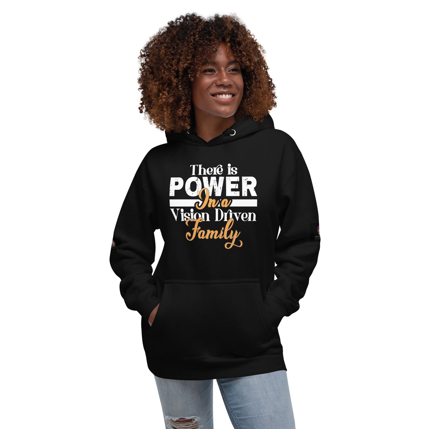 Unisex Black Hoodie: There is Power In A Vision Driven Family