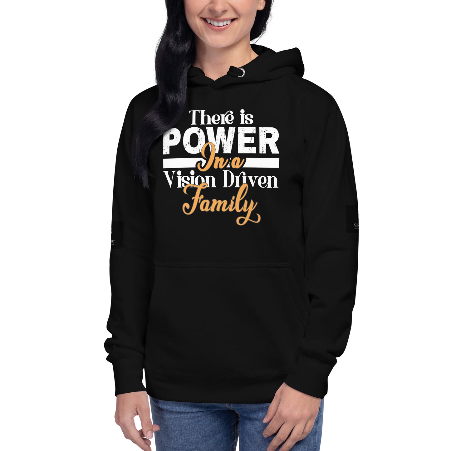 Unisex Black Hoodie: There is Power In A Vision Driven Family