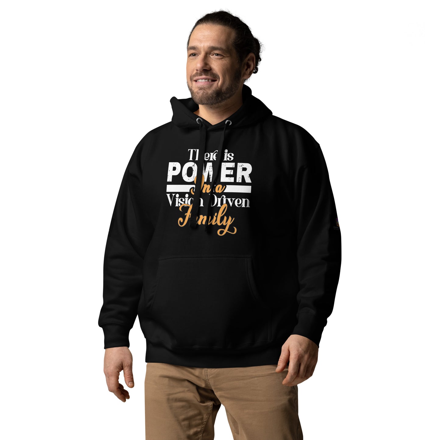 Unisex Black Hoodie: There is Power In A Vision Driven Family