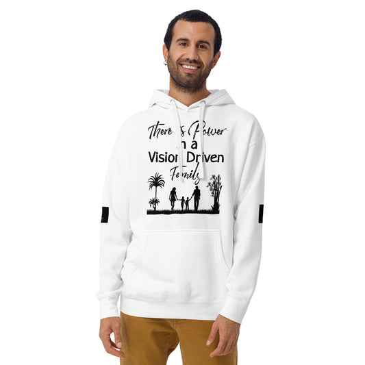 Unisex White Hoodie: There is Power In A Vision Driven Family II